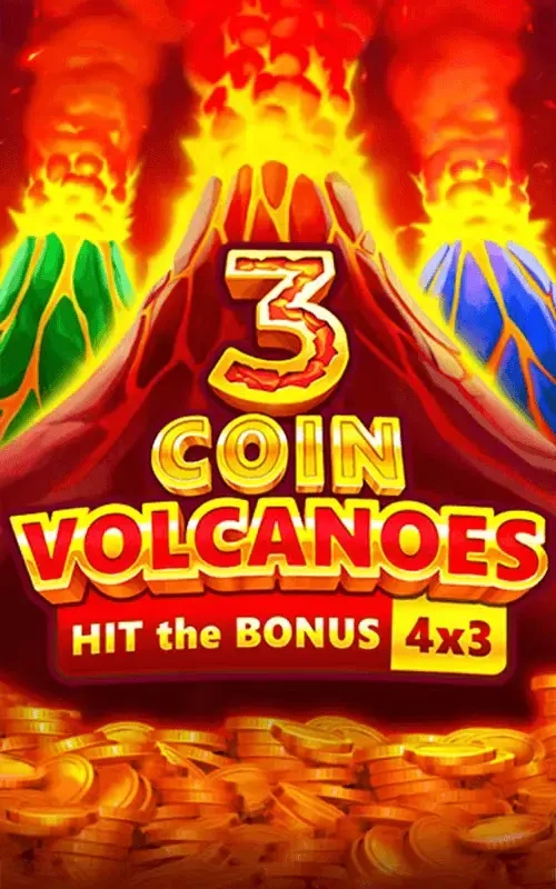 3 Coin Volcanoes – Hit the Bonus 4×3